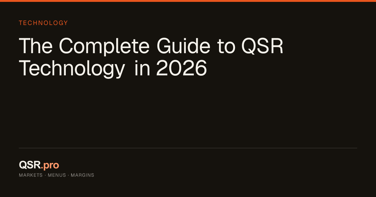 The Complete Guide to QSR Technology in 2026 | QSR Pro